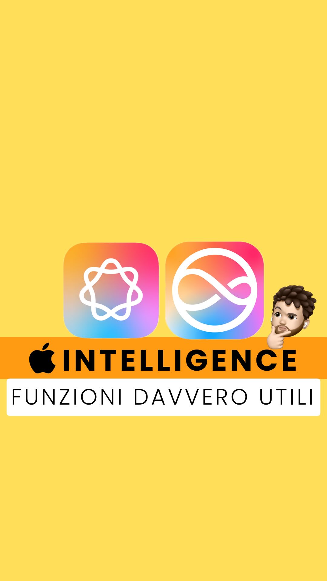 Quali sono le funzioni di Apple Intelligence che usi di più o trovi più comode?