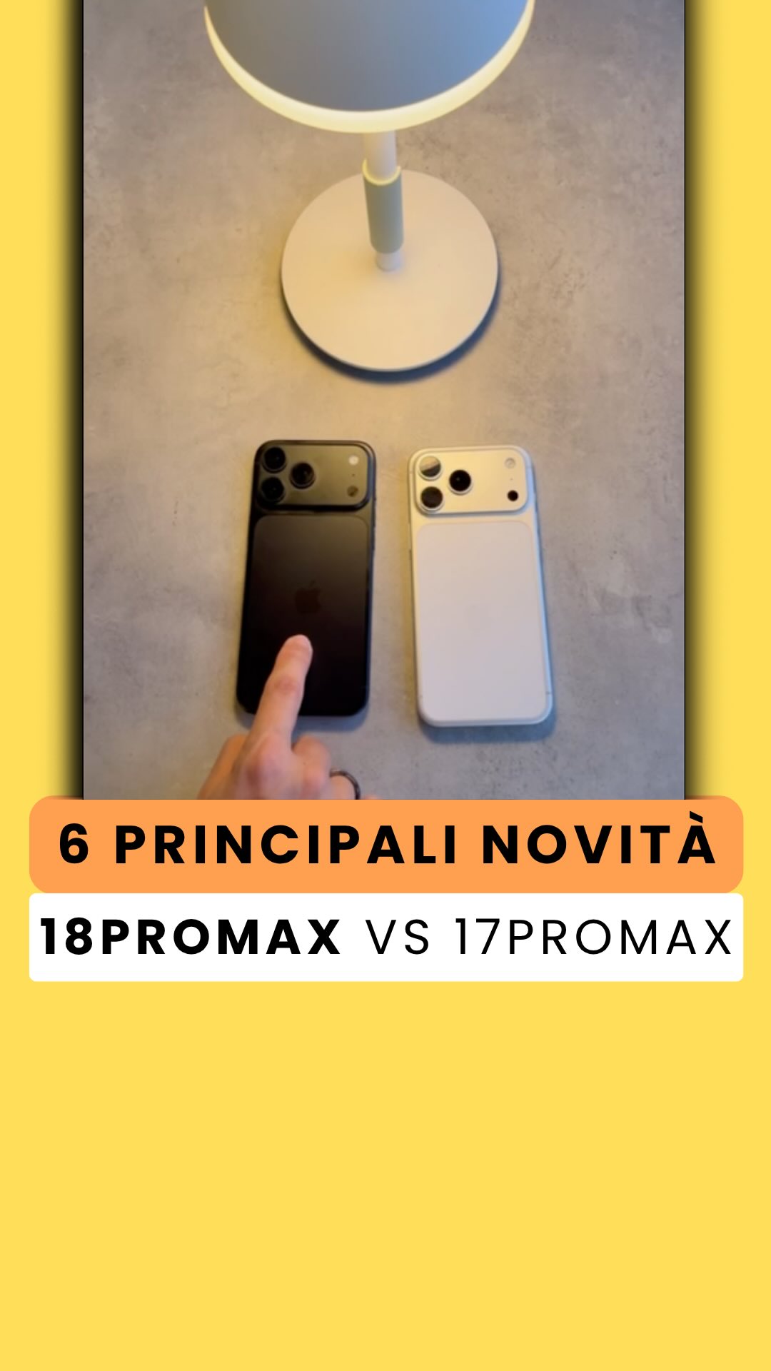 📱 iPhone 18 Pro vs 17 Pro Max: le 6 differenze principali