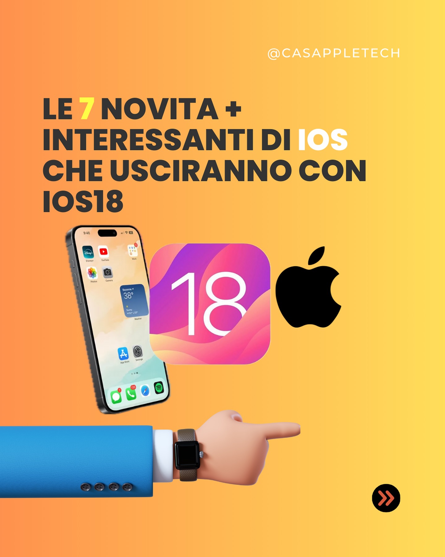 Le 7 funzioni + interessanti di iOS 18 su 📱IPHONE.