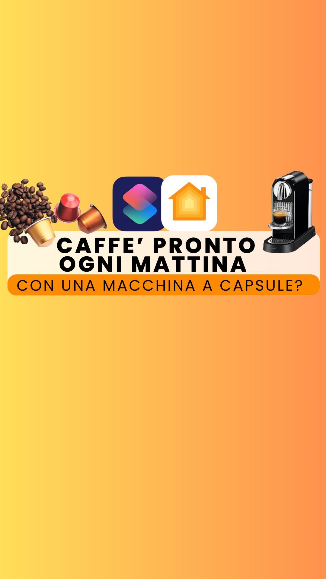🚀 Automazione caffè in capsule al risveglio….to be continued🚀