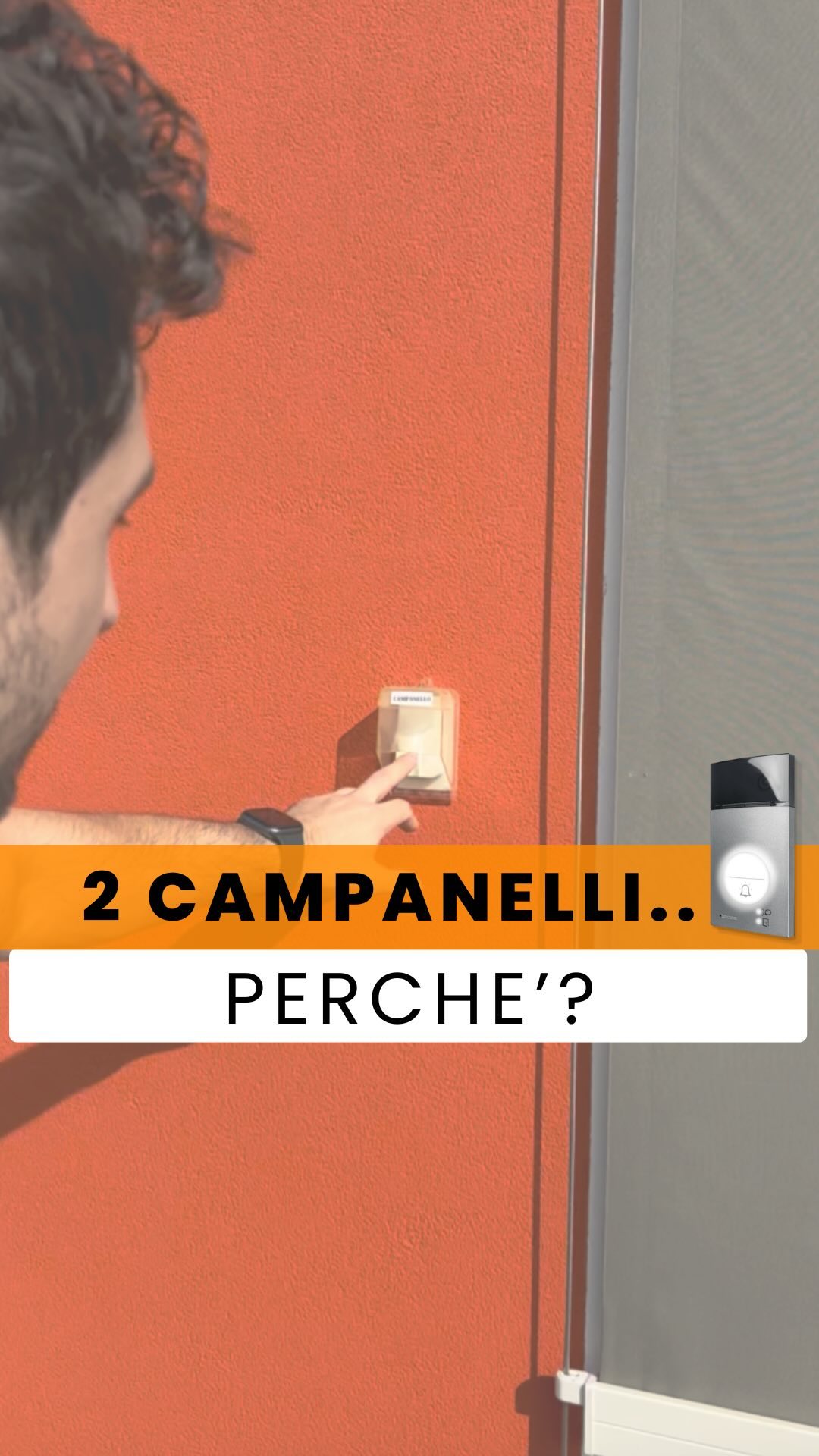 🎥 Perché ho 2 campanelli? Uno fuori dal cancelletto (BTicino) e uno attaccato alla casa che in realtà è…