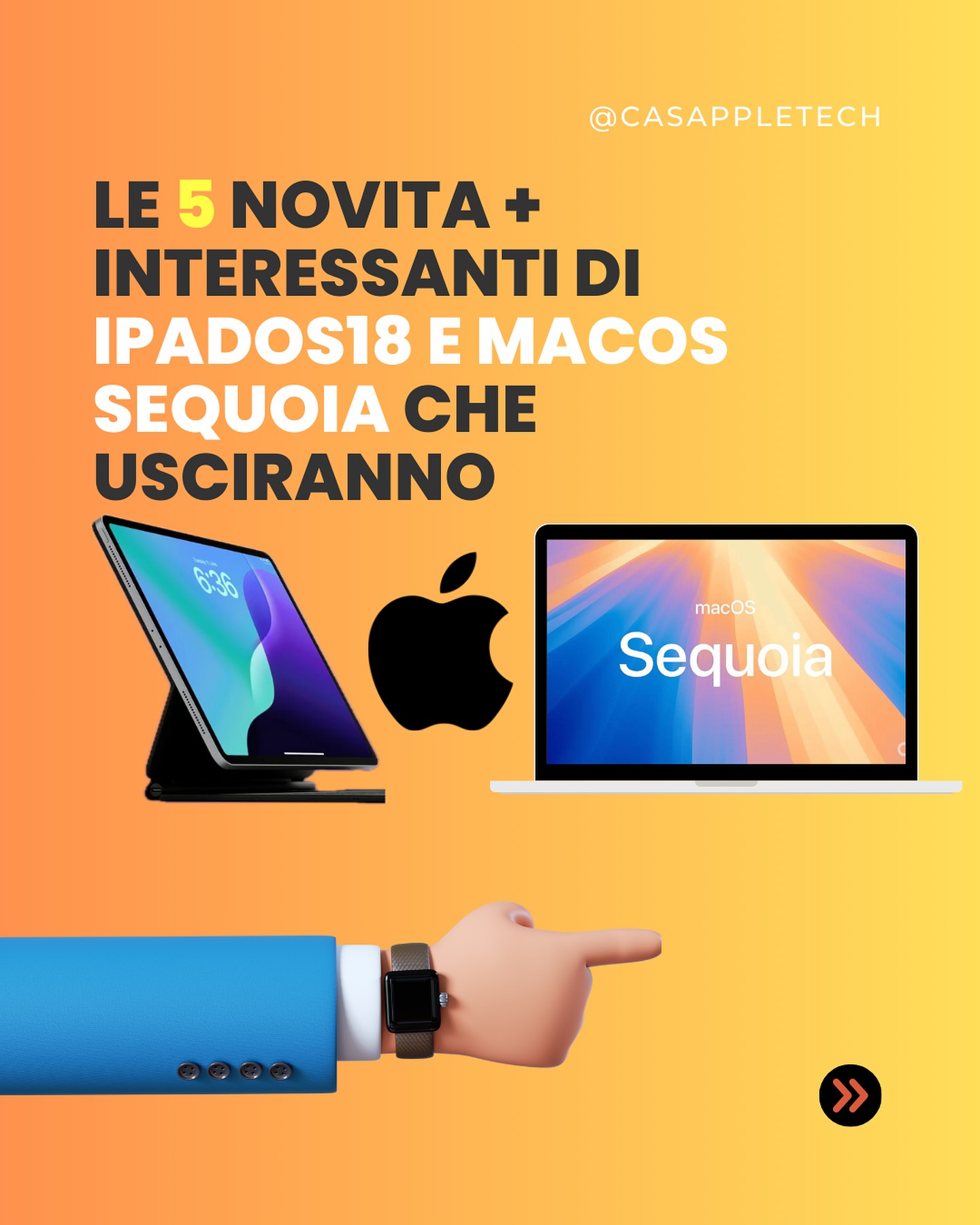 Novità + interessanti  che troveremo a settembre su Ipados18 e macOS Sequoia.