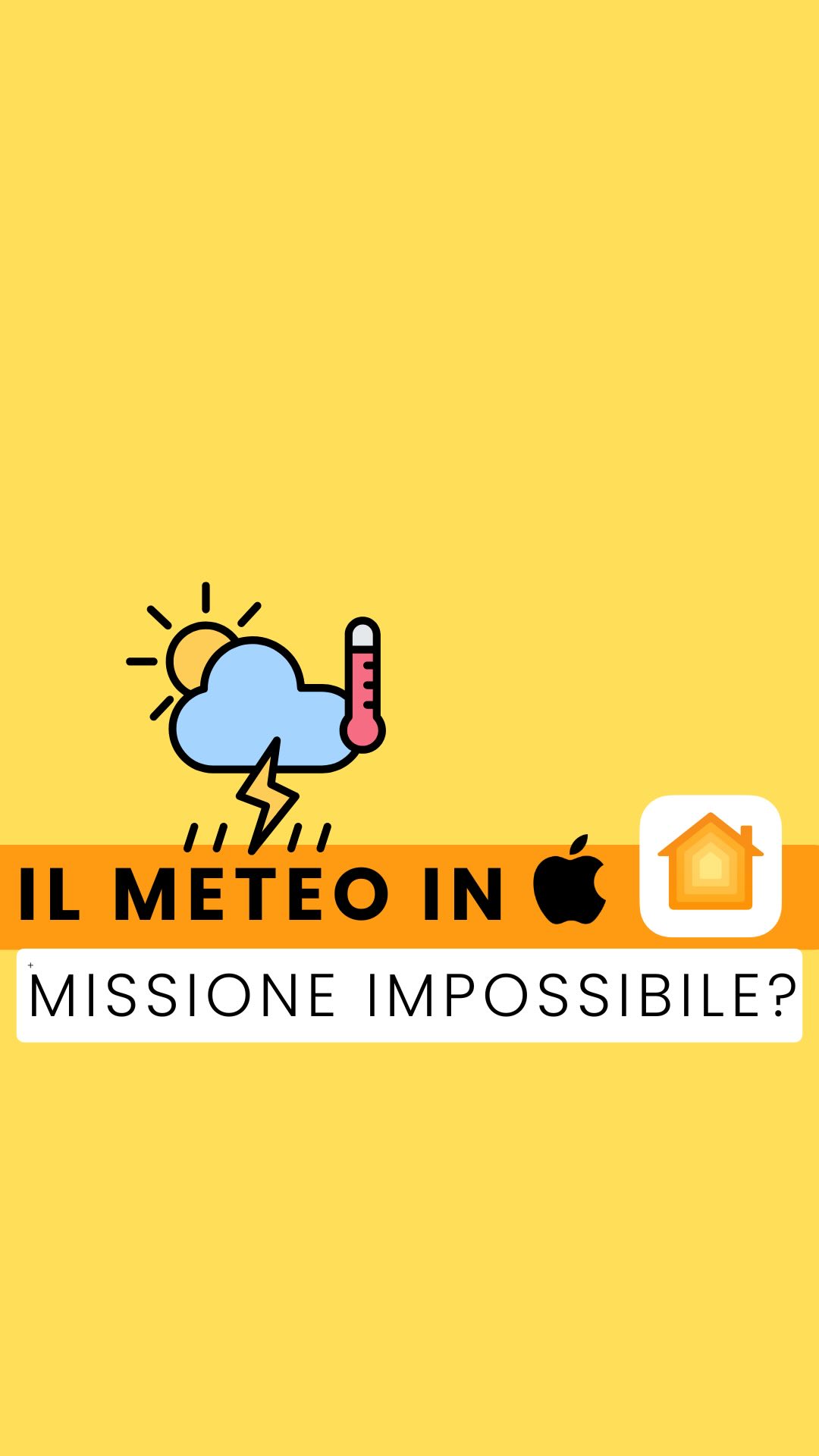 Il meteo in AppleCasa: una missione impossibile? 🌧️