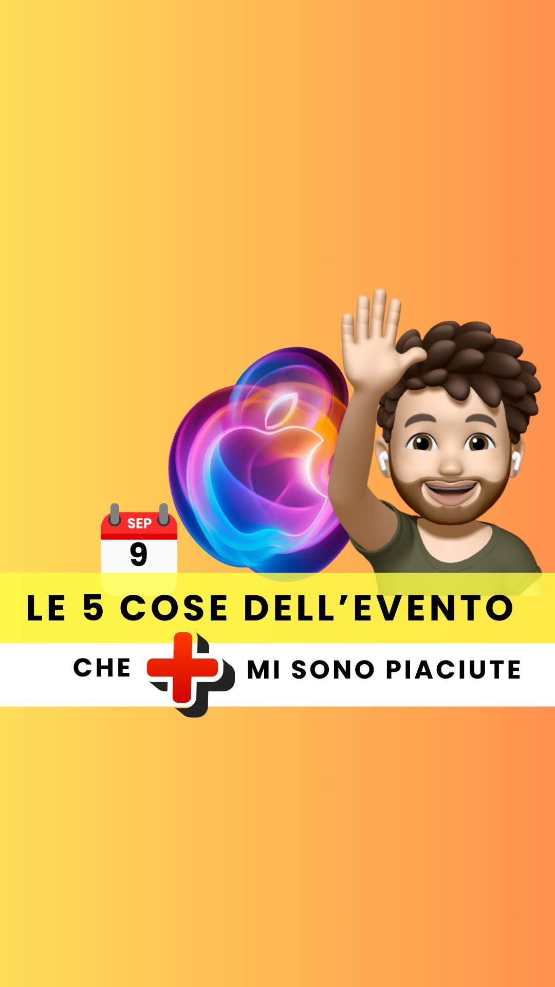 Le 5 novità che più mi sono piaciute dell’evento  del 9 settembre 2024.