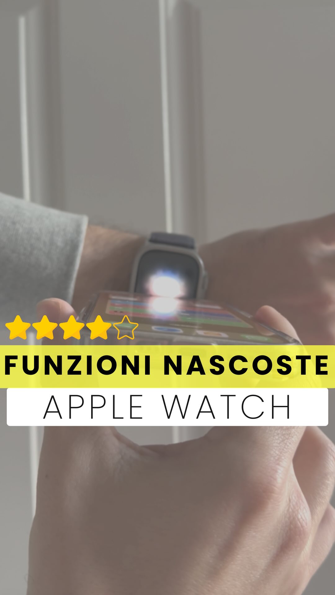 🎥 4+1 funzioni nascoste su Apple Watch 🚀
